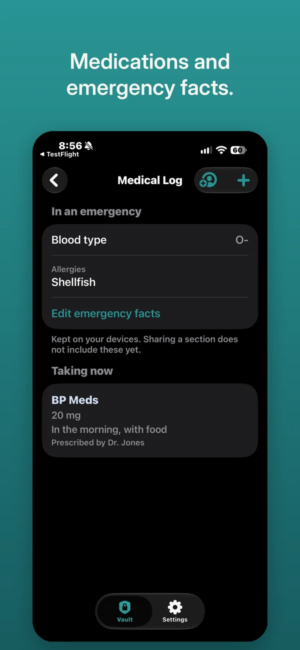 Medical Log: blood type and allergies under In an emergency, and a medication with its dose.